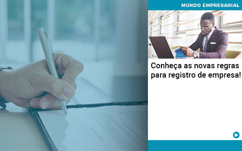 Conheca As Novas Regras Para Registro De Empresa Organização Contábil Lawini - Contabilidade em Brasília | Estratégia Patrimonial