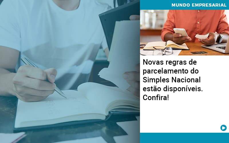 Novas Regras De Parcelamento Do Simples Nacional Estao Disponiveis Confira Organização Contábil Lawini - Contabilidade em Brasília | Estratégia Patrimonial