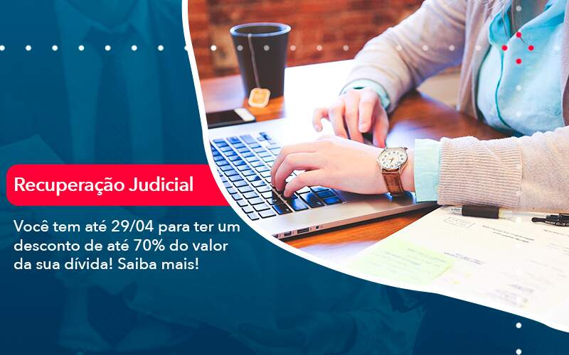 Voce Tem Ate 29 04 Para Ter Um Desconto De Ate 70 Do Valor Da Sua Divida Saiba Mais - Contabilidade em Brasília | Estratégia Patrimonial