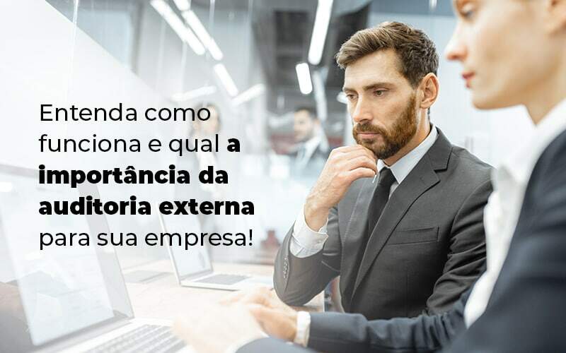 Entenda Como Funciona E Qual A Importancia Da Auditoria Externa Para Sua Empresa Blog 1 - Contabilidade em Brasília | Estratégia Patrimonial