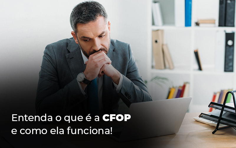 Entenda O Que E A Cfop E Como Ela Funciona Blog - Contabilidade em Brasília | Estratégia Patrimonial