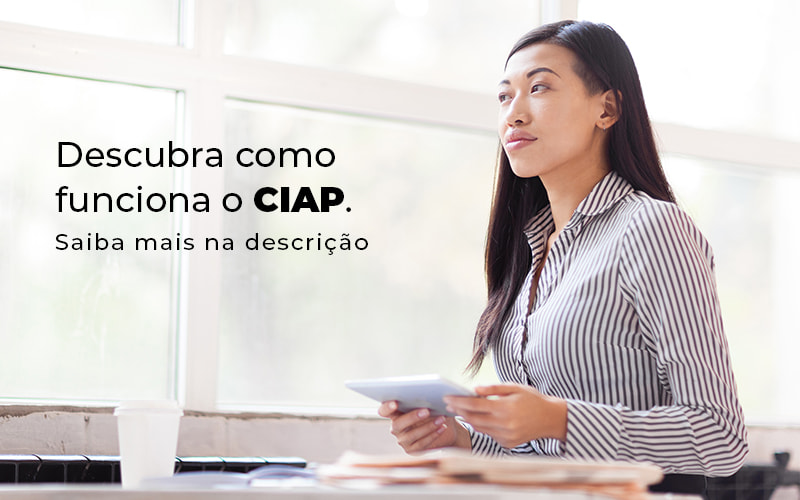 Descubra Como Funciona O Ciap Blog - Contabilidade em Brasília | Estratégia Patrimonial